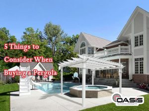 Read more about the article 5 Things to Consider When Buying a Pergola